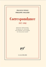 Correspondance : 1957-1982 - Francis Ponge