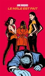 Le mâle est fait - Anne Dhoquois