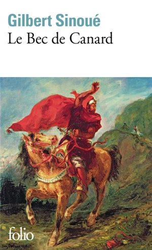 Le bec de canard - Gilbert Sinoué