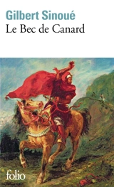 Le bec de canard - Gilbert Sinoué