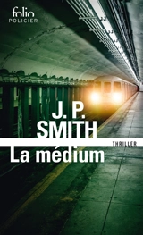 La médium : thriller - J.P. Smith