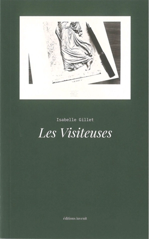 Les visiteuses - Isabelle Roussel-Gillet