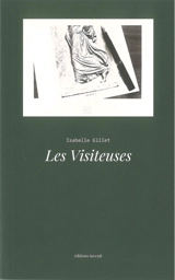 Les visiteuses - Isabelle Roussel-Gillet