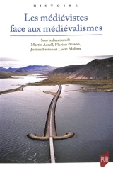 Les médiévistes face aux médiévalismes