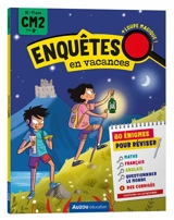 Enquêtes en vacances : CM2 à la 6e, 10-11 ans - Elsa Vallée