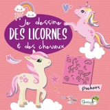 Je dessine des licornes & des chevaux : pochoirs - Jorge Santillan