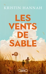 Les vents de sable - Kristin Hannah