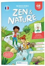 Mon cahier de vacances zen & nature : GS au CP, 5-6 ans - Auriane Collard