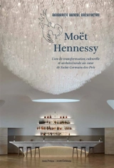 Moët Hennessy : lieu de transformation culturelle et architecturale au coeur de Saint-Germain-des-Près : Barbarito Bancel architectes. Moët Hennessy : setting for cultural and architectural transformation in the heart of Saint-Germain-des-Près : Barb - Lionel Blaisse