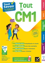 Tout le CM1 : tout savoir pour comprendre et progresser ! - Marc Antoine