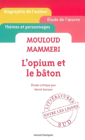 Mouloud Mammeri, L'opium et le bâton - Hervé Sanson