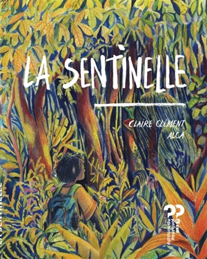 La sentinelle - Claire Clément