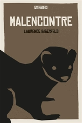 Malencontre - Laurence Biberfeld
