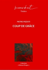 Coup de grâce - Pietro Pizzuti