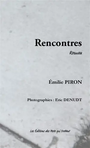 Rencontres - Emilie Piron