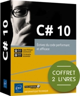 C# 10 : écrivez du code performant et efficace : coffret 2 livres - Christophe Mommer