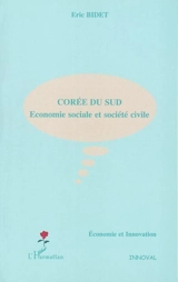 Corée du Sud : économie sociale et société civile - Eric Bidet