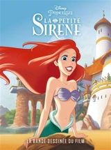 Disney princesses. La Petite sirène : la bande dessinée du film - Walt Disney company
