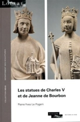 Les statues de Charles V et de Jeanne de Bourbon - Pierre-Yves Le Pogam