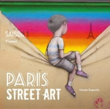 Paris street art. Saison 1 - Claude Degoutte