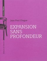 Expansion sans profondeur - Jean-Paul Chague