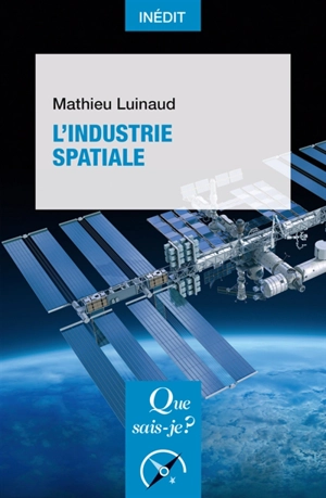 L'industrie spatiale - Mathieu Luinaud