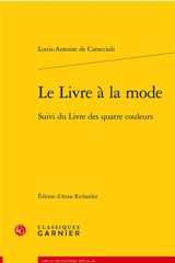 Le livre à la mode. Le livre des quatre couleurs - Louis-Antoine de Caraccioli