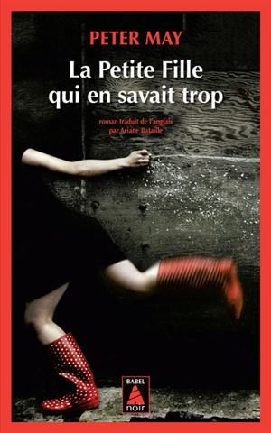 La petite fille qui en savait trop - Peter May