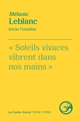 Encrer l'invisible - Mélanie Leblanc