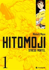 Hitomoji : stress mortel. Vol. 1 - Motoro Mase