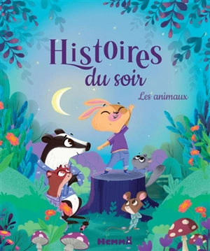 Les animaux : 7 histoires du soir