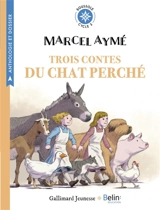 Trois contes du chat perché - Marcel Aymé