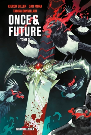 Once & future. Vol. 5 - Kieron Gillen