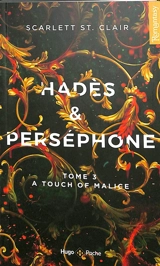 Hadès & Perséphone. Vol. 3. A touch of malice - Scarlett St. Clair
