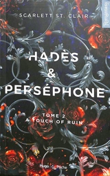 Hadès & Perséphone. Vol. 2. A touch of ruin - Scarlett St. Clair