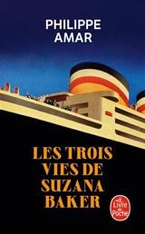 Les trois vies de Suzana Baker - Philippe Amar
