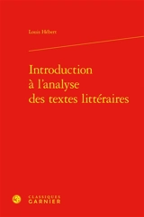 Introduction à l'analyse des textes littéraires - Louis Hébert