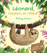 Léonard, toujours en retard ! - Bethany Christou