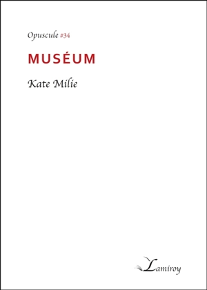 Muséum - Kate Milie