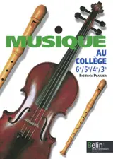 Musique au collège, 6e, 5e, 4e, 3e - Frédéric Platzer