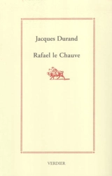 Rafael le chauve - Jacques Durand