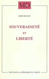 Souveraineté et liberté : leçons faites à l'Université de Columbia (New-York), 1920-1921 - Léon Duguit