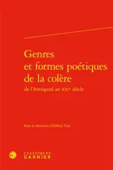 Genres et formes poétiques de la colère : de l'Antiquité au XXIe siècle