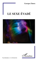 Le sexe évadé - Georges Zimra