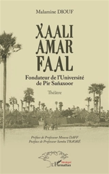 Xaali Amar Faal : fondateur de l'université de Pir Sanaxoor - Malamine Diouf