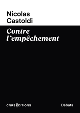 Contre l'empêchement - Nicolas Castoldi