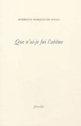 Que n'ai-je fui l'abîme - Rodrigue Marques de Souza