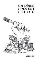 Un dîner protest food - Collectif Enoki