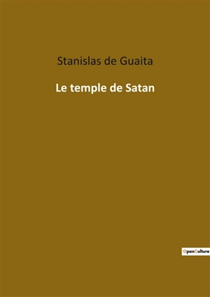 Le temple de Satan - Stanislas de Guaita