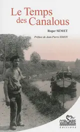 Le temps des Canalous - Roger Semet